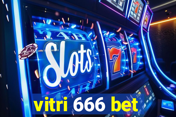 vitri 666 bet